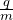 \frac {q}{m}